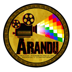 Argentina, Puelmapu: ARANDU Muestra Latinoamericana de Cine Indígena y Comunitario