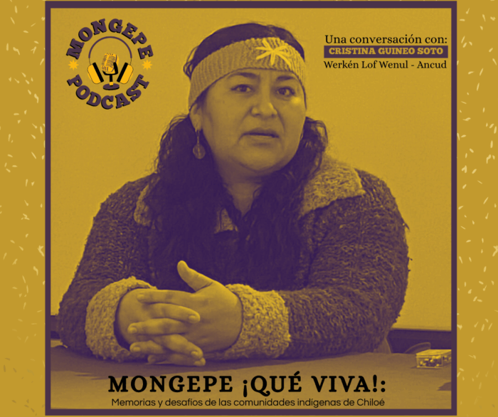 Meli episodio podcast de entrevistas MONGEPE: Amenaza extractivista en Chiloé